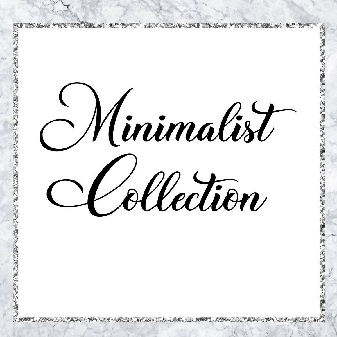 Minimalist Collection