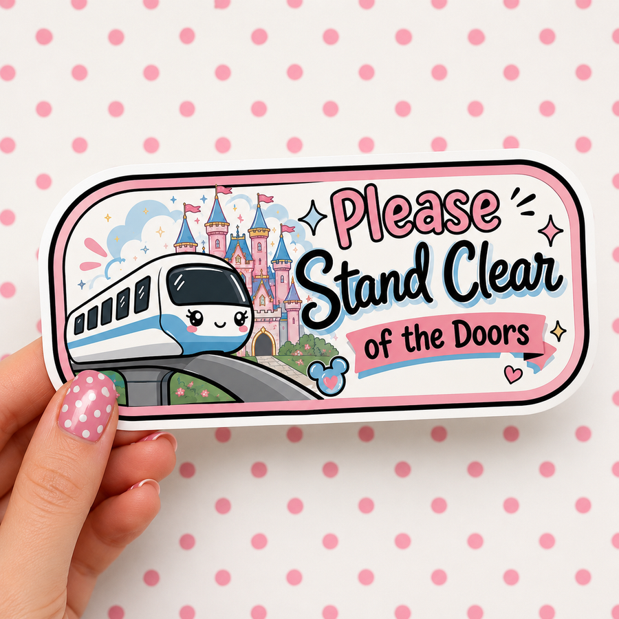 Please Stand Clear of the Doors  — Waterproof Die Cut Decal