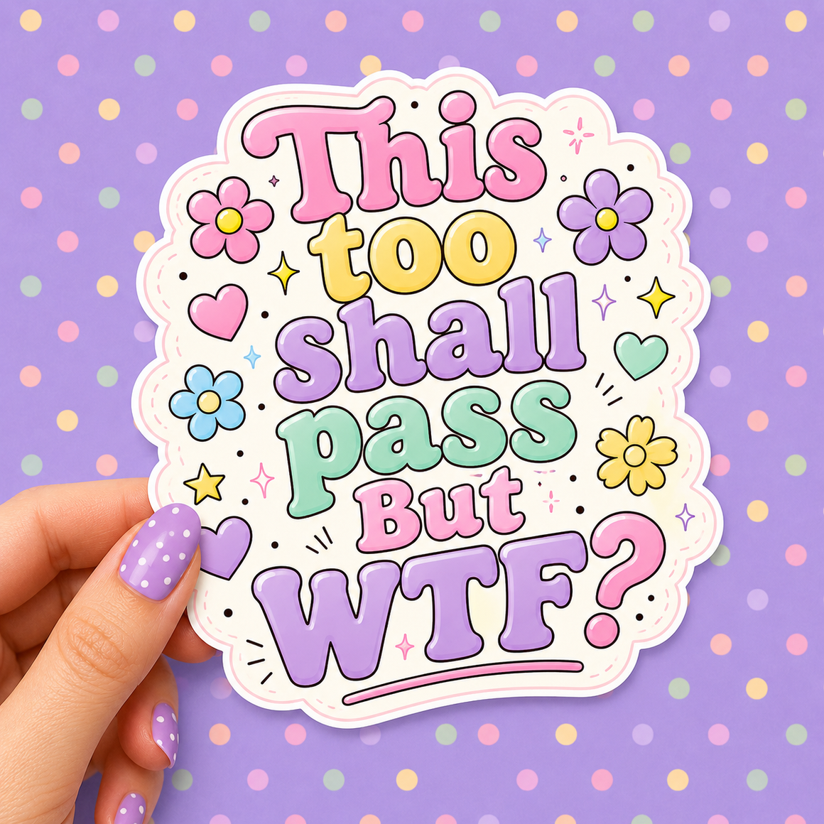 This Too Shall Pass Vinyl Decal