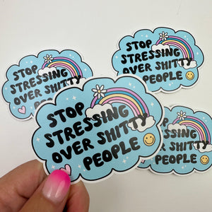 Stop Stressing Over Shitty People Vinyl Decal