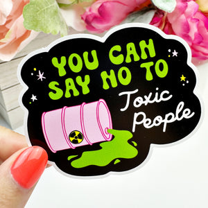 You Can Say No to Toxic People Vinyl Decal