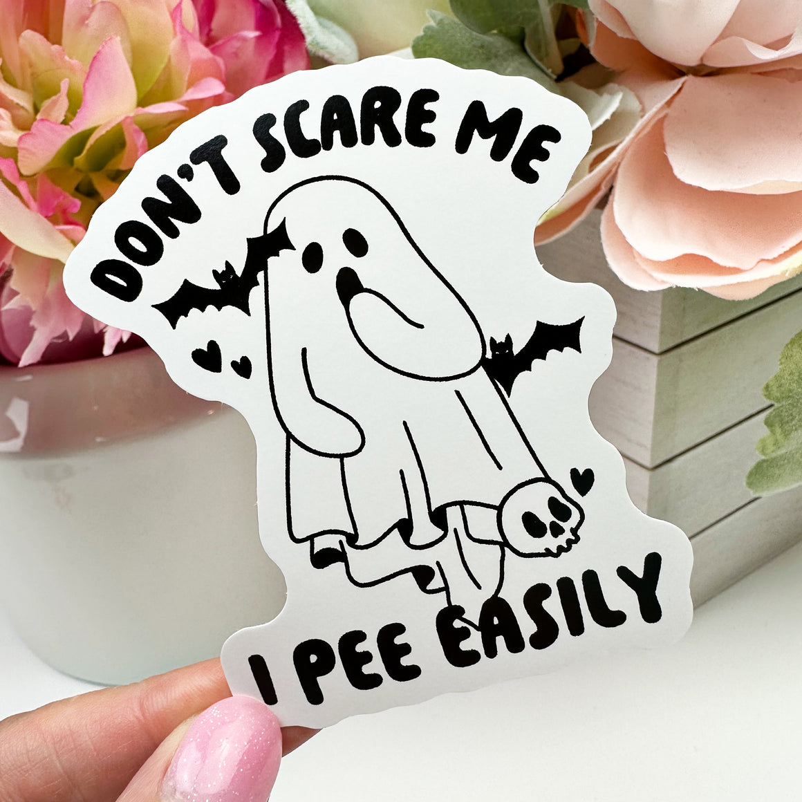 Don't Scare Me I Pee Easily Vinyl Decal