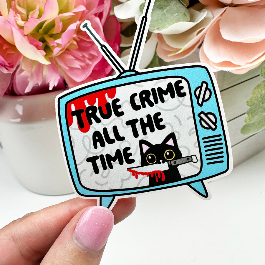 True Crime all the Time Vinyl Decal