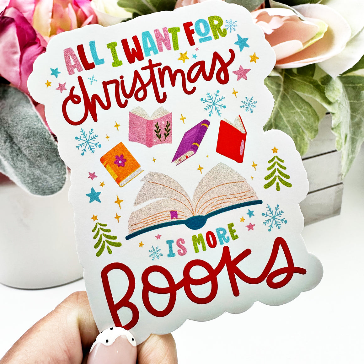 All I Want for Christmas is Books Vinyl Decal