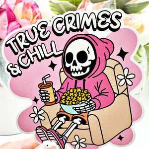 True Crimes and Chill Vinyl Decal