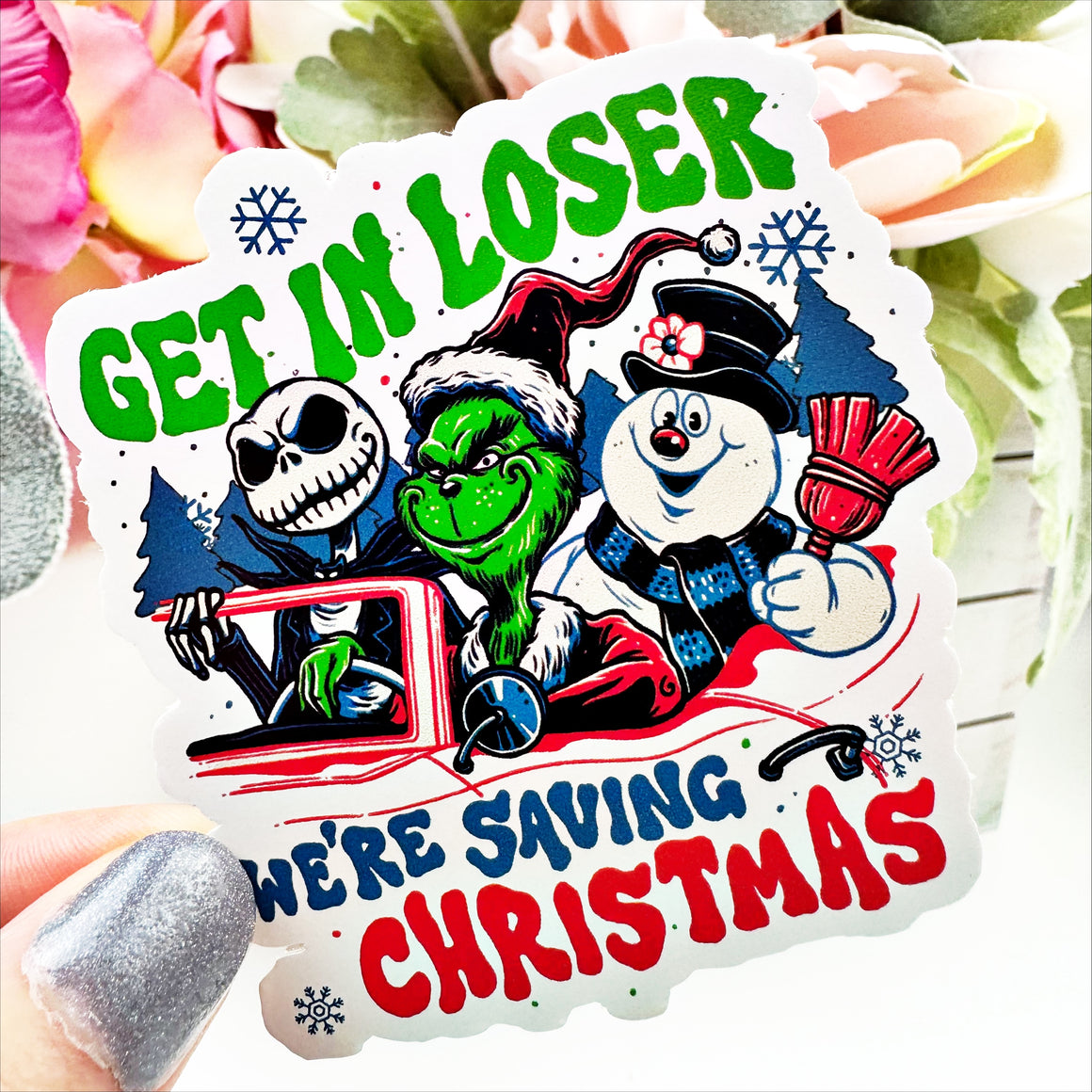 Get in Loser We're Saving Christmas Vinyl Decal