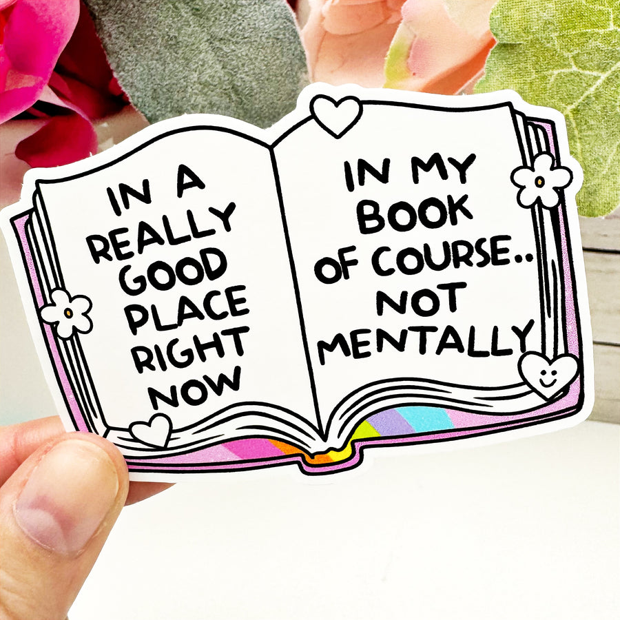 In a Good Place Vinyl Decal