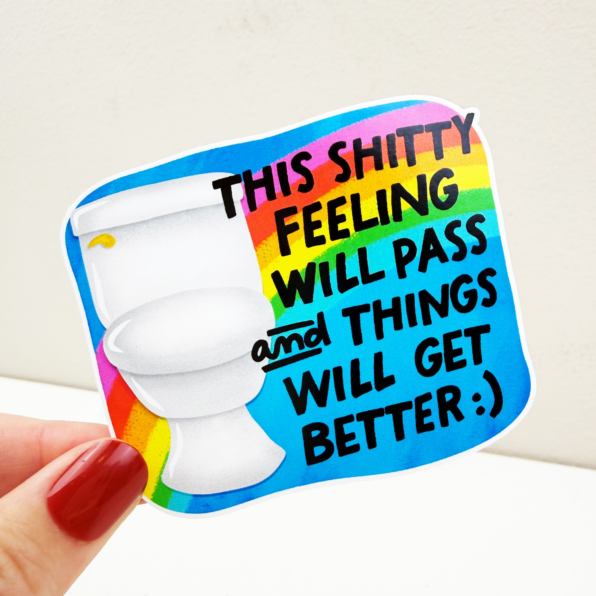 Shitty Feeling Will Pass Vinyl Decal