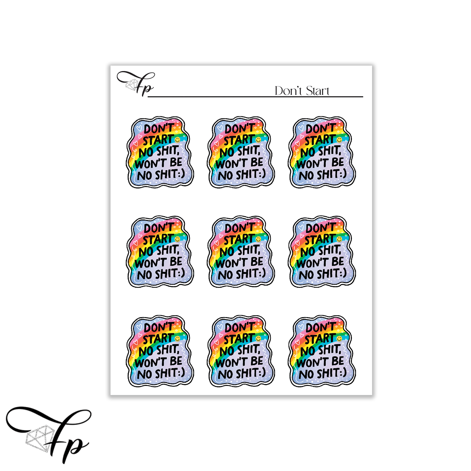 Don't Start Shit Stickers