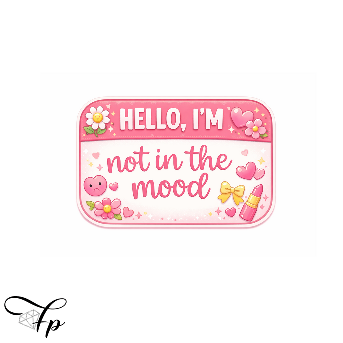 Not in the Mood Vinyl Decal