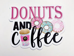 Donuts and Coffee Vinyl Die Cut (dishwasher safe!)